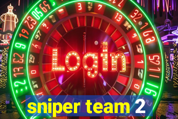 sniper team 2
