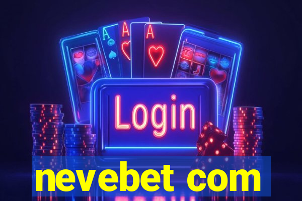 nevebet com