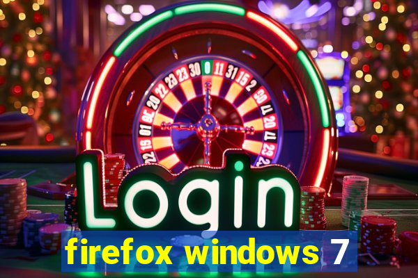 firefox windows 7
