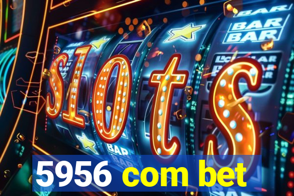 5956 com bet