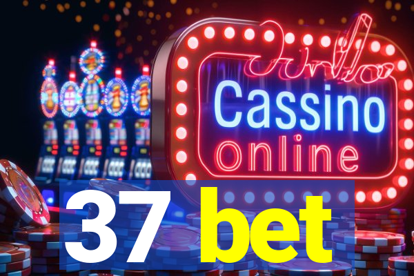 37 bet
