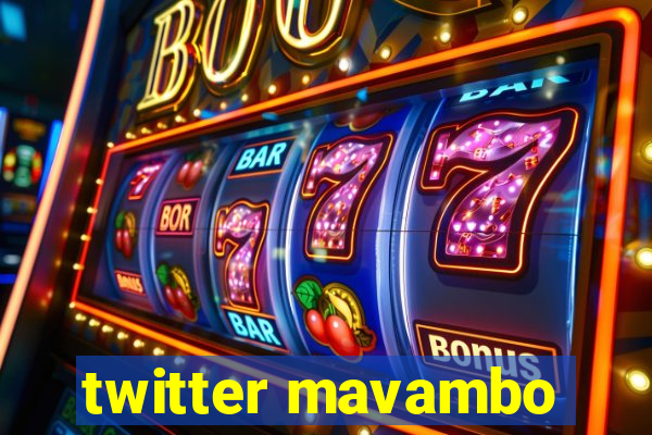 twitter mavambo