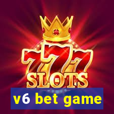 v6 bet game
