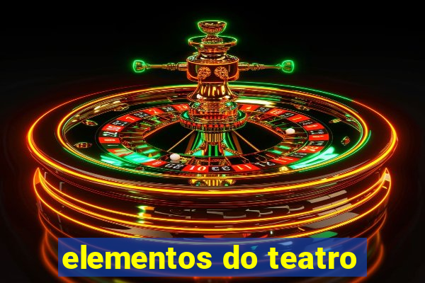 elementos do teatro