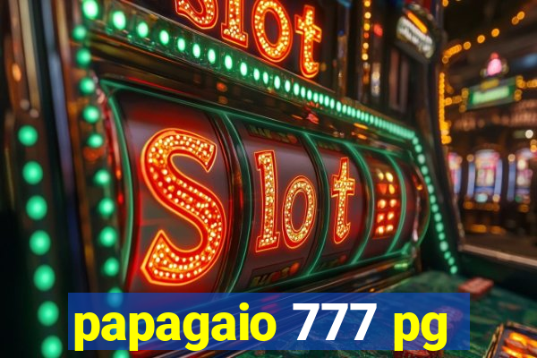 papagaio 777 pg