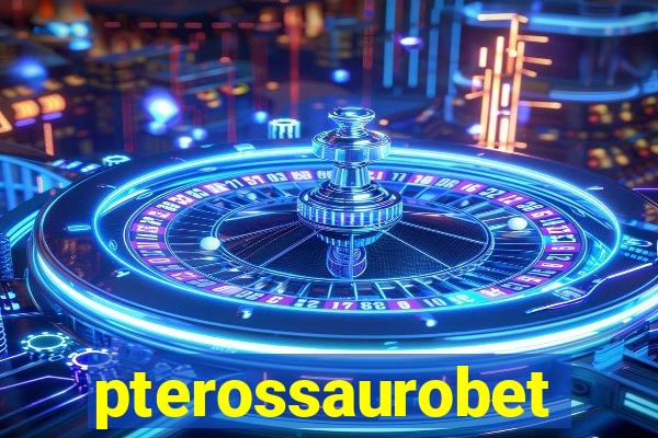 pterossaurobet