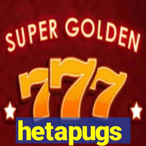 hetapugs