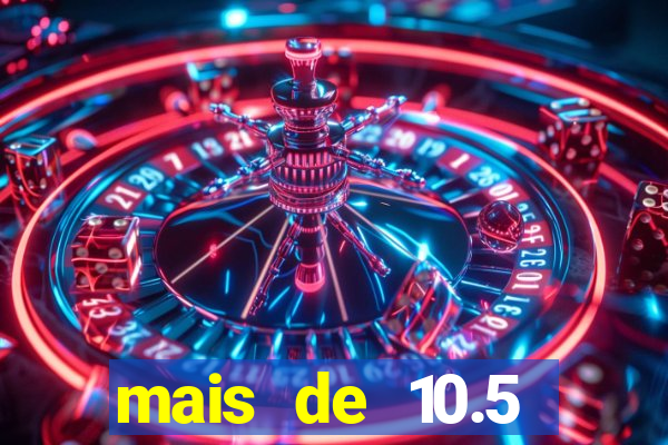 mais de 10.5 escanteios o que significa