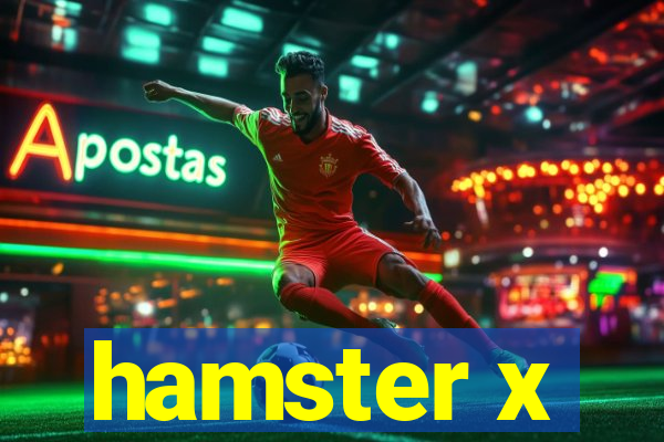 hamster x
