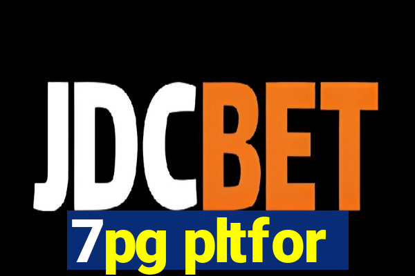 7pg pltfor