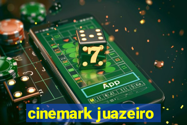cinemark juazeiro
