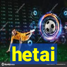 hetai