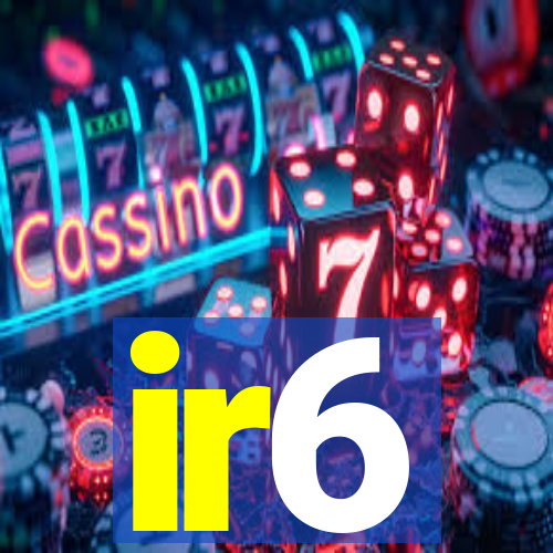 ir6