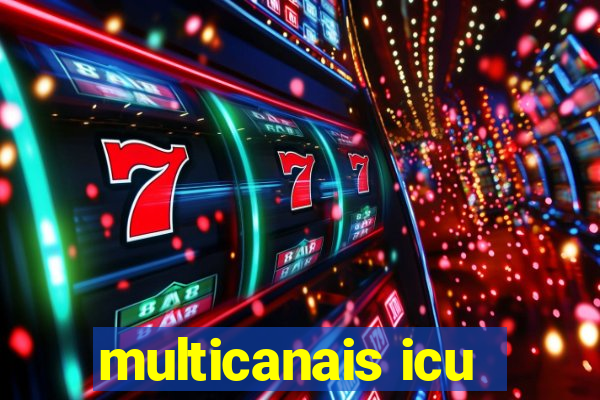 multicanais icu