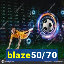 blaze50/70