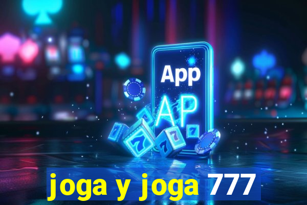 joga y joga 777
