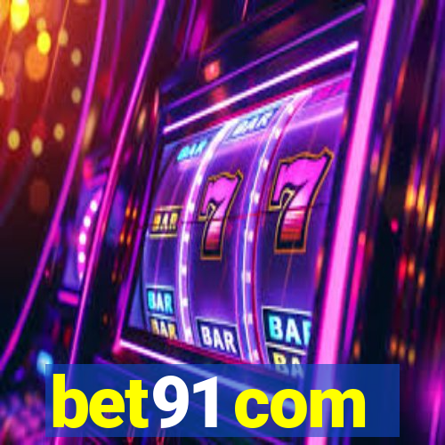 bet91 com