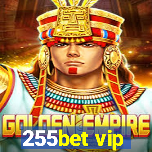 255bet vip