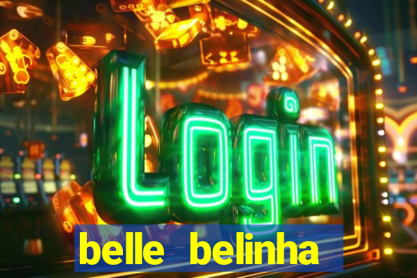 belle belinha videos porn