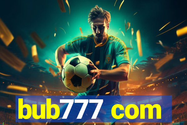 bub777 com