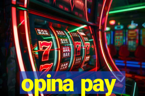 opina pay