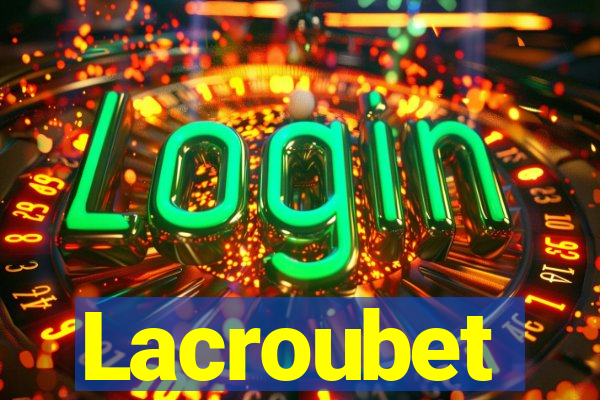 Lacroubet