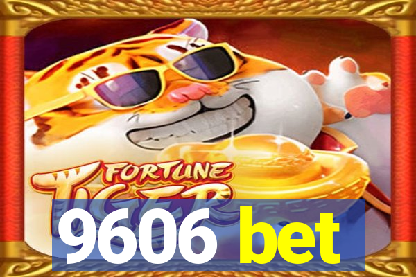 9606 bet