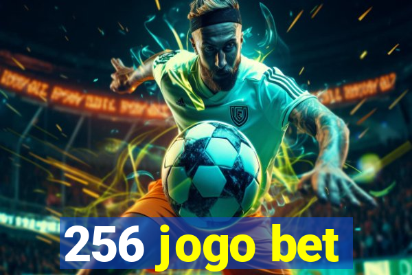 256 jogo bet