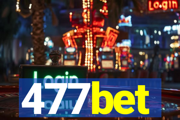 477bet