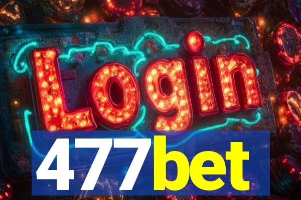477bet