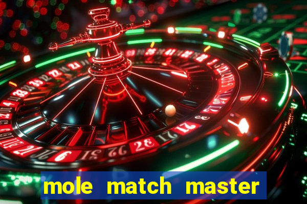 mole match master ganha dinheiro