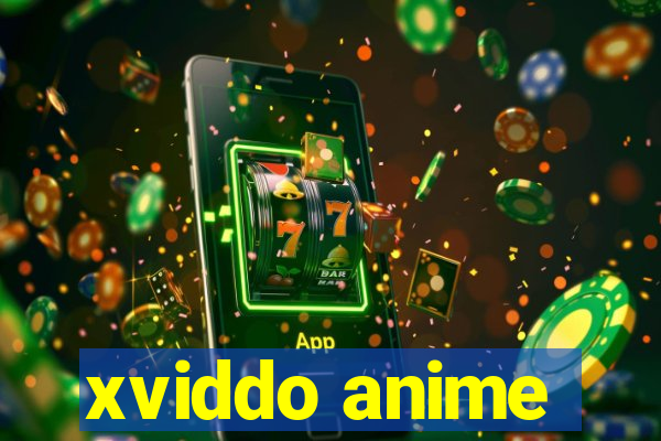 xviddo anime
