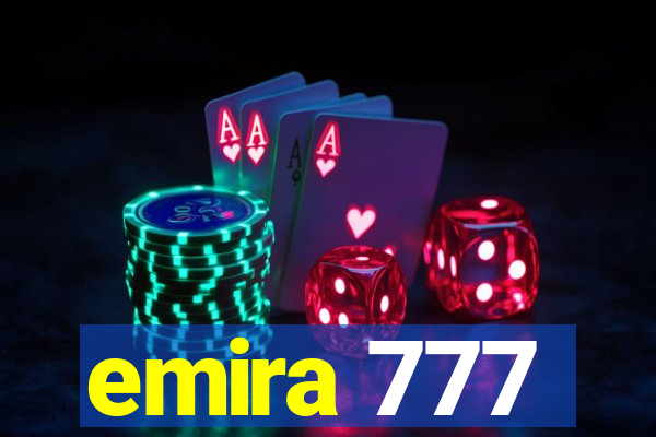emira 777