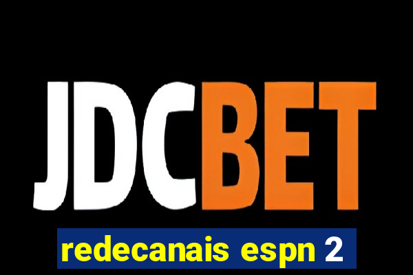 redecanais espn 2