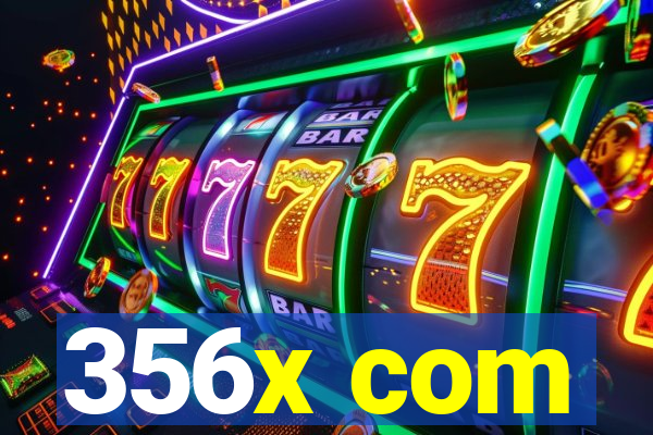 356x com