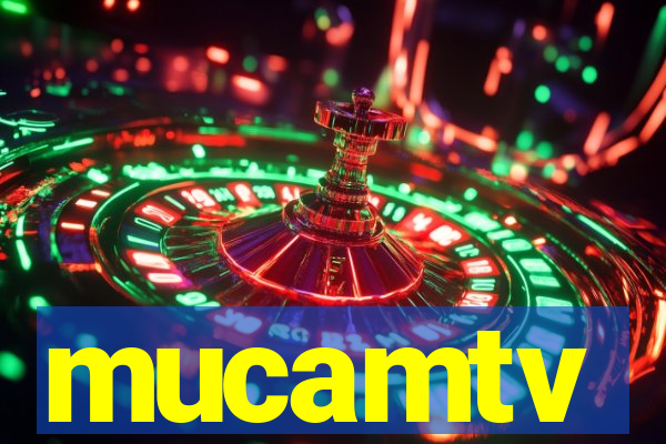 mucamtv