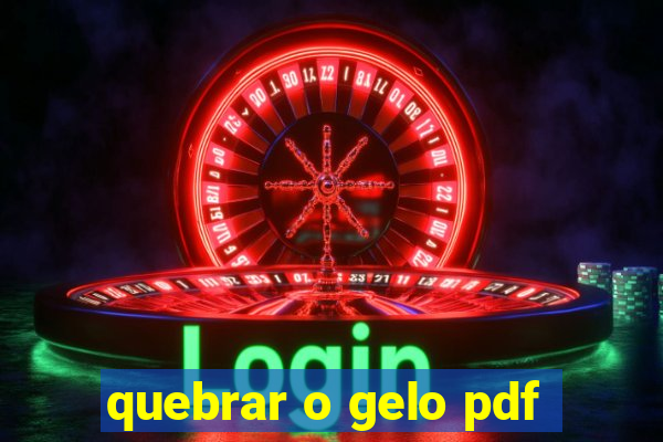 quebrar o gelo pdf
