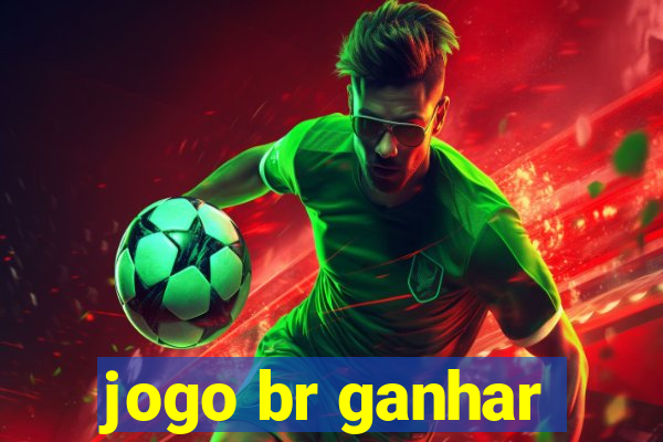 jogo br ganhar