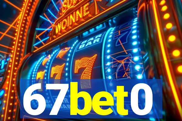 67bet0