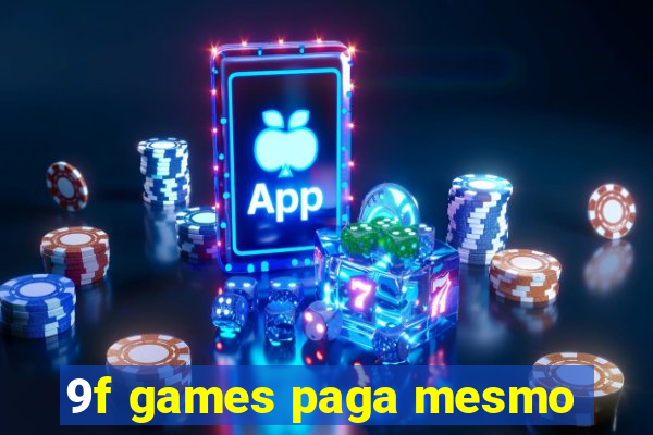 9f games paga mesmo