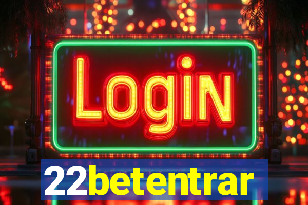 22betentrar