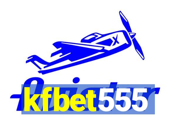 kfbet555