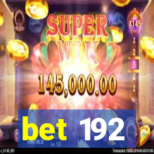 bet 192