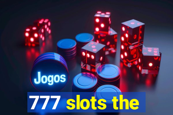 777 slots the