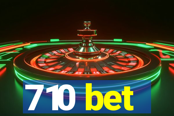 710 bet