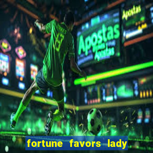 fortune favors lady nikuko legendado