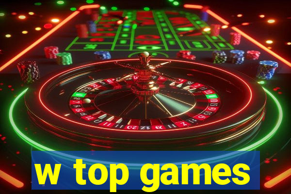 w top games