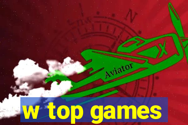 w top games