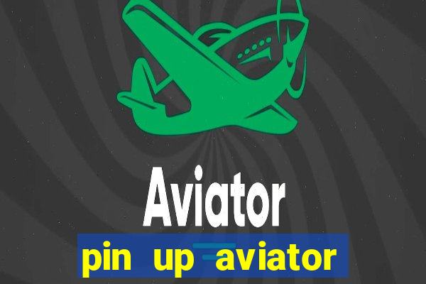 pin up aviator promo code