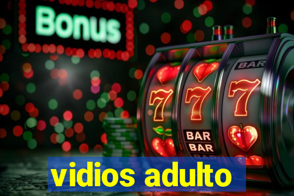 vidios adulto